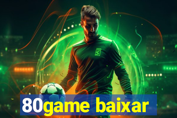 80game baixar